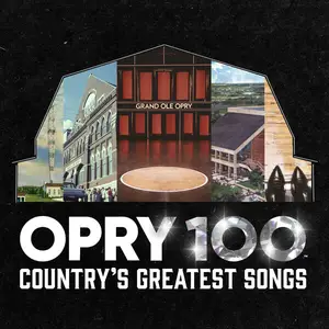 VA - Opry 100: Country’s Greatest Songs (Live on the Grand Ole Opry) (2025)