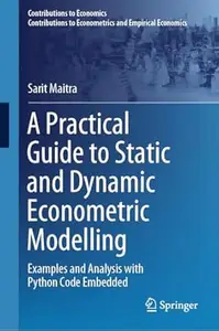 A Practical Guide to Static and Dynamic Econometric Modelling
