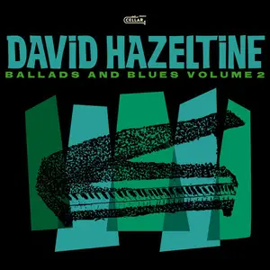 David Hazeltine - Ballads and Blues Volume II (2024) [Official Digital Download 24/96]