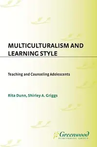 Multiculturalism and Learning Style: Teaching and Counseling Adolescents (repost)