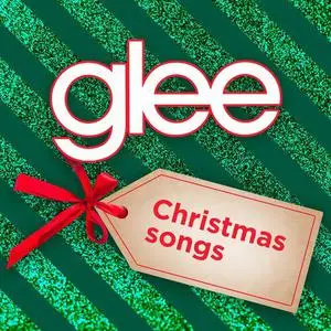 Glee Cast - Glee Christmas Songs (2022)