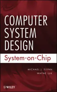 Computer System Design: System-on-Chip (Repost)