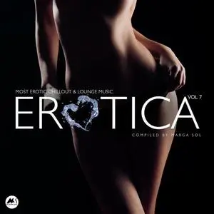 VA - Erotica Vol.7 Most Erotic Chillout & Lounge Music (2022)