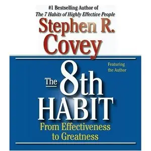 The 8th Habit: From Effectiveness to Greatness [repost]