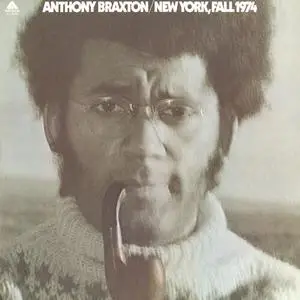 Anthony Braxton - New York, Fall 1974 (vinyl rip) (1975) {Arista}