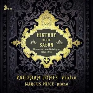 Vaughan Jones & Marcus Price - History of the Salon: Morceaux caractéristiques (2020)