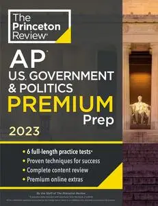 Princeton Review AP U.S. Government & Politics Premium Prep, 2023