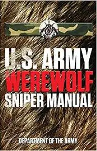 U.S. Army Werewolf Sniper Manual