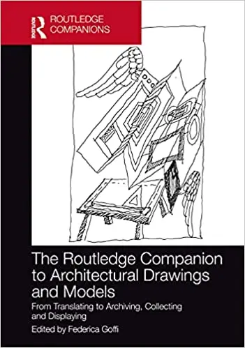 The Routledge Companion to Architectural Drawings and Models