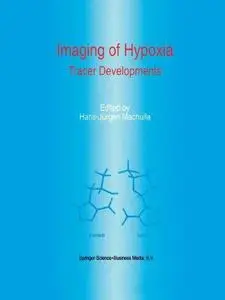 Imaging of Hypoxia: Tracer Developments