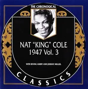 Nat "King" Cole - 1947 Vol. 3 (2000)