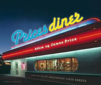 «Prices diner» by James Price,Adam Price