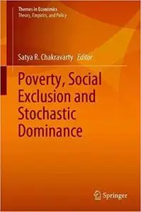 Poverty, Social Exclusion and Stochastic Dominance