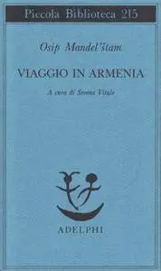 Osip Mandel’štam - Viaggio in Armenia