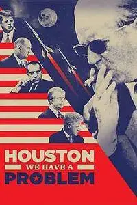 Houston, We Have a Problem! (2016)