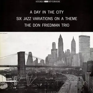 Don Friedman Trio - A Day in the City (1961) [FLAC]