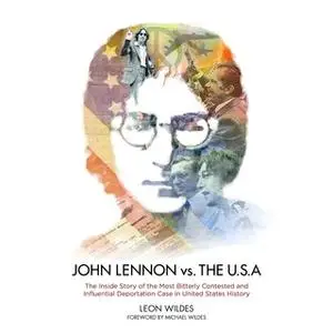 «John Lennon vs. the USA» by Leon Wildes