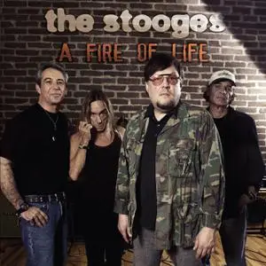 The Stooges - A Fire Of Life (2022)