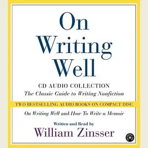 «On Writing Well Audio Collection» by Zinsser William