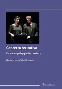 Concerto recitativo: Ein konzertpädagogisches Lesebuch