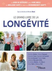 Collectif, "Le grand livre de la longévité"