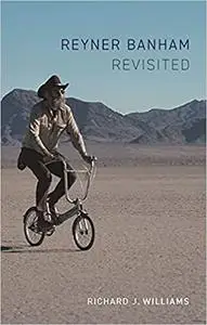 Reyner Banham Revisited