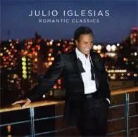 Julio Iglesias - Romantic Classics
