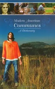 Modern American Communes: A Dictionary