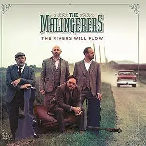 The Malingerers - The Rivers Will Flow (2018)