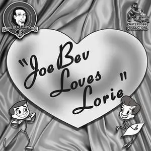«Joe Bev Loves Lorie» by Joe Bevilacqua,Pedro Pablo Sacristán,Daws Butler