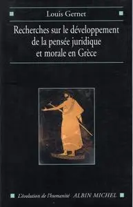 Recherches sur le développement de la pensée juridique et morale en Grèce: Étude sémantique