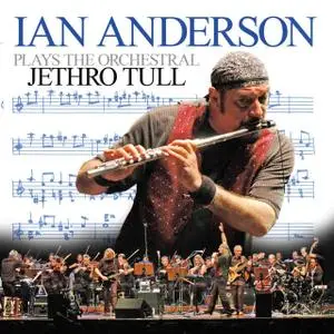 Ian Anderson - Plays The Orchestral Jethro Tull (2007) [LP, DSD128]