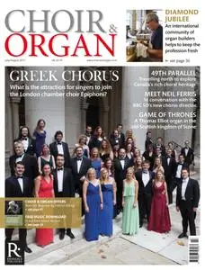 Choir & Organ - July/August 2017