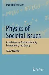 Physics of Societal Issues: Calculations on National Security, Environment, and Energy (Repost)