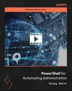 PowerShell for Automating Administration  [Video]