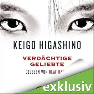 Keigo Higashino - Verdächtige Geliebte