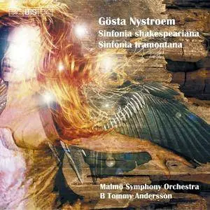 Malmö Symphony Orchestra, B. Tommy Andersson - Gösta Nystroem: Sinfonia Shakespeariana, Sinfonia Tramontana (2004)