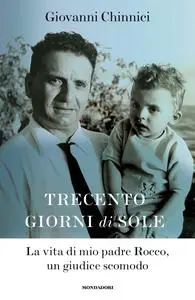 Giovanni Chinnici - Trecento giorni di sole