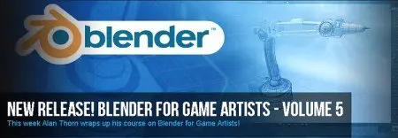 3DMotive - Blender For Game Artists Volume 5