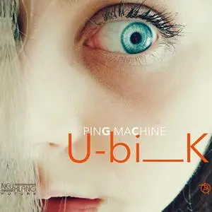 Ping Machine - Ubik (2016)
