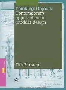 Thinking Objects: Contemporary Approaches to Product Design (repost)