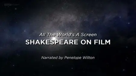 BBC Arena - All the Worlds a Screen: Shakespeare on Film (2016)