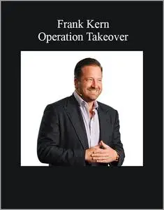Frank Kern – Operation Takeover