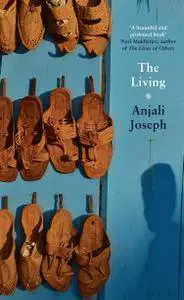 Anjali Joseph - The Living