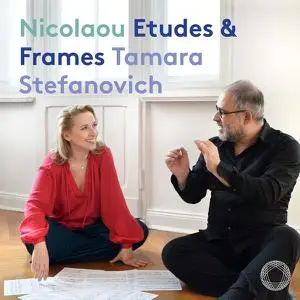 Tamara Stefanovich, Pierre-Laurent Aimard - Vassos Nicolaou: 15 Klavieretüden & Frames (2023) [Official Digital Download]