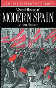 A Social History of Modern Spain