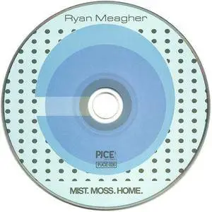 Ryan Meagher - Mist. Moss. Home. (2016) {PJCE} **[RE-UP]**