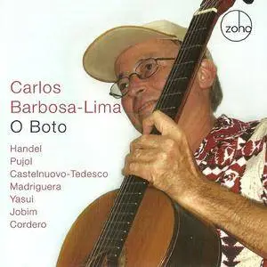 Carlos Barbosa-Lima - O Boto (1997) {2007 Zoho}