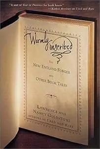Warmly Inscribed: The New England Forger and Other Book Tales