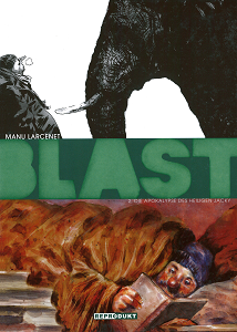 Blast - Band 2 - Die Apokalypse des Heiligen Jacky